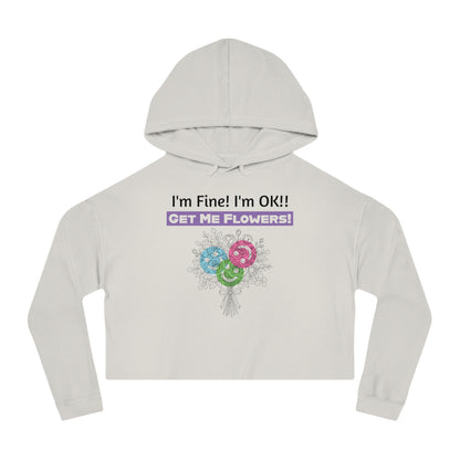 "I'm Fine! I'm OK!! Get Me Flowers!" Floral Bouquet Cropped Hoodie (Purple)