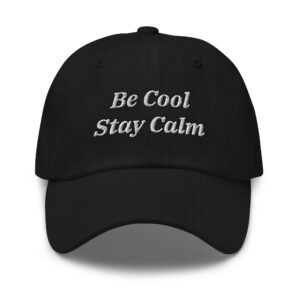 Dad hat be cool stay calm white color