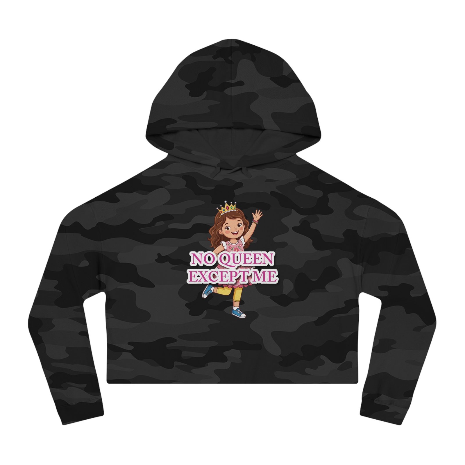 Black camouflage cropped hoodie featuring a cartoon girl crown and 'No Queen Except Me' pink text graphic.