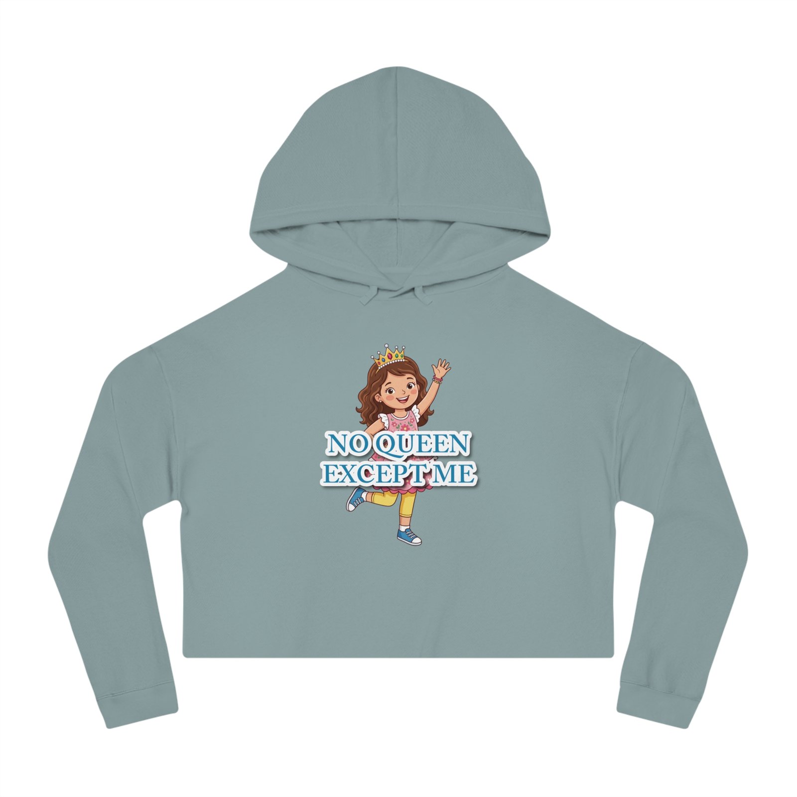 Blue cropped hoodie featuring a cartoon girl with a crown and the text "NO QUEEN EXCEPT ME".