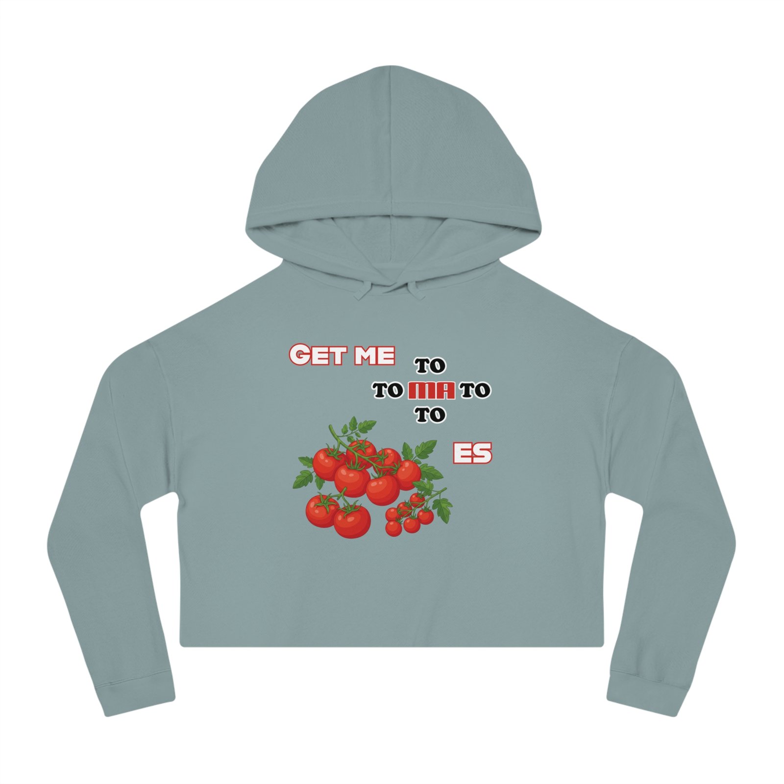 Dusty blue cropped hoodie featuring a graphic of red tomatoes and Get Me to Tomatoes text.