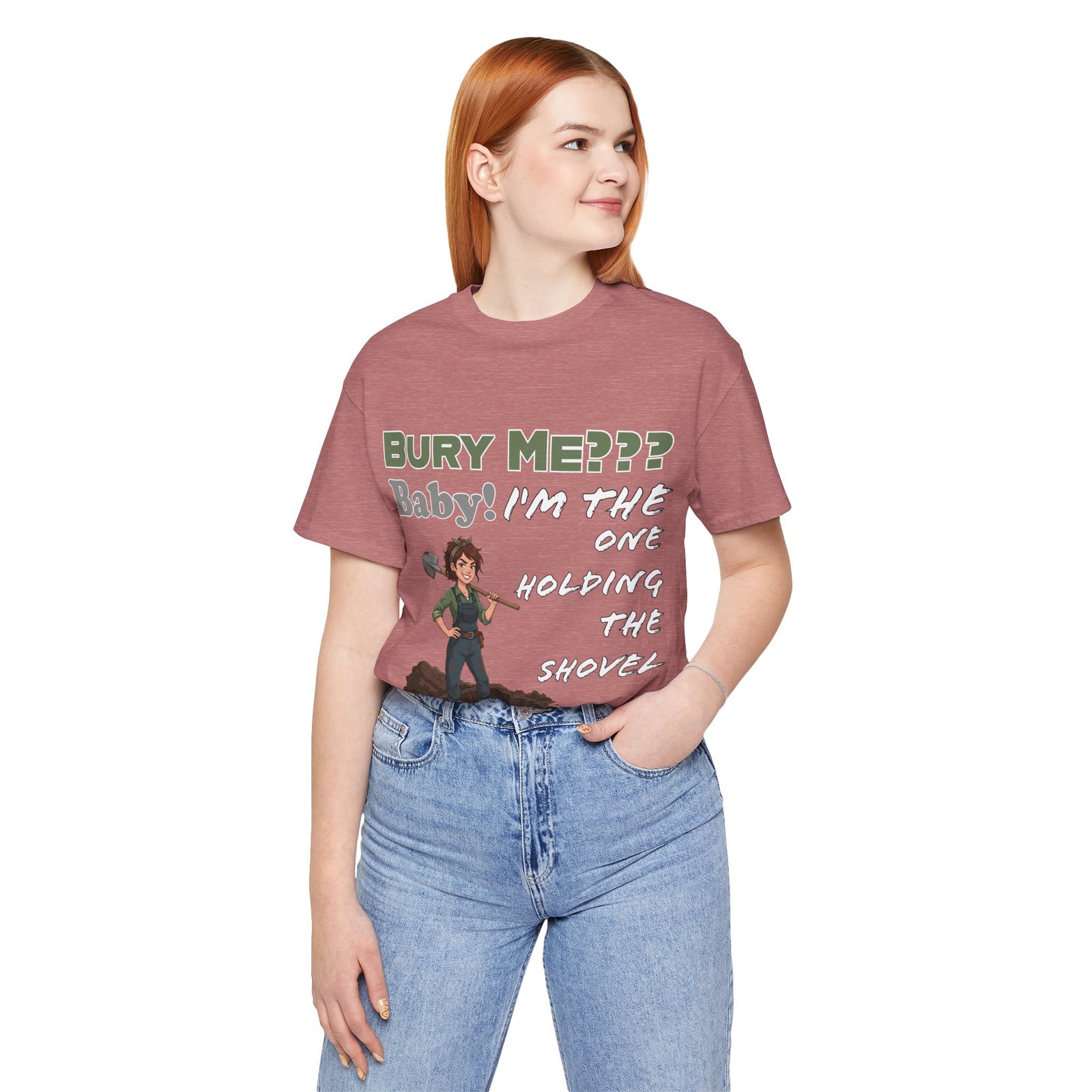 Dusty rose t-shirt featuring a dark humor graphic of a character with a shovel and the text BURY ME??? BABY!