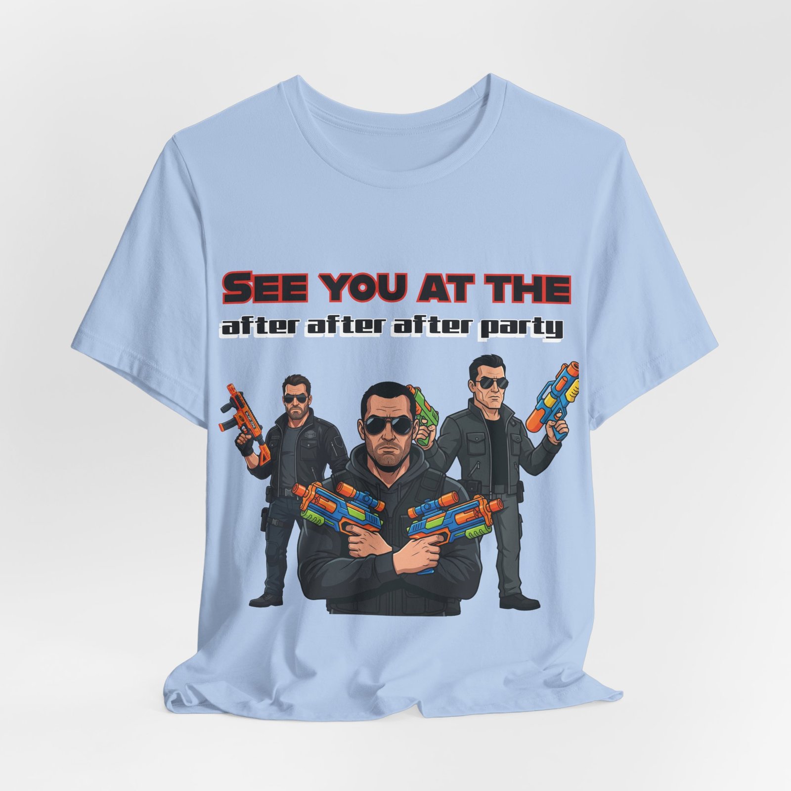Light blue t-shirt featuring three characters in sunglasses with colorful toy blasters and the text SEE YOU AT THE after after after party