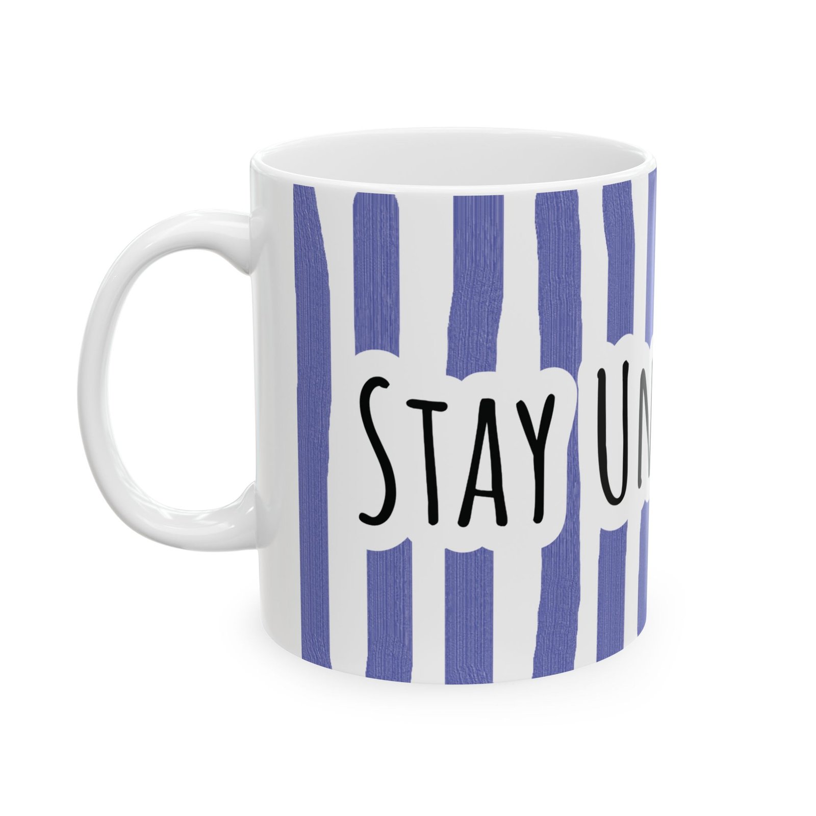 Periwinkle Striped 'Stay Under Blue' Ceramic Mug — 11oz & 15oz