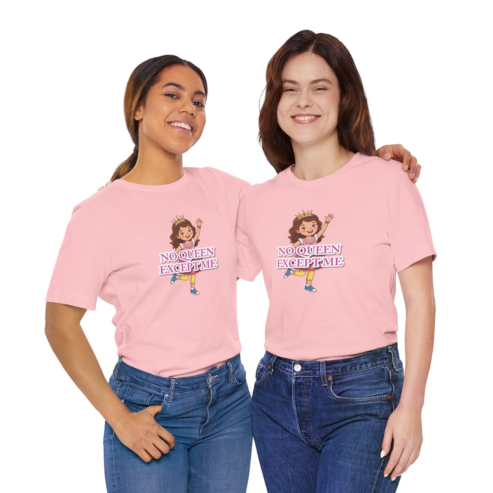 Two girls wearing pink "No Queen Except Me" T-shirts featuring a whimsical queen illustration and pink lettering.