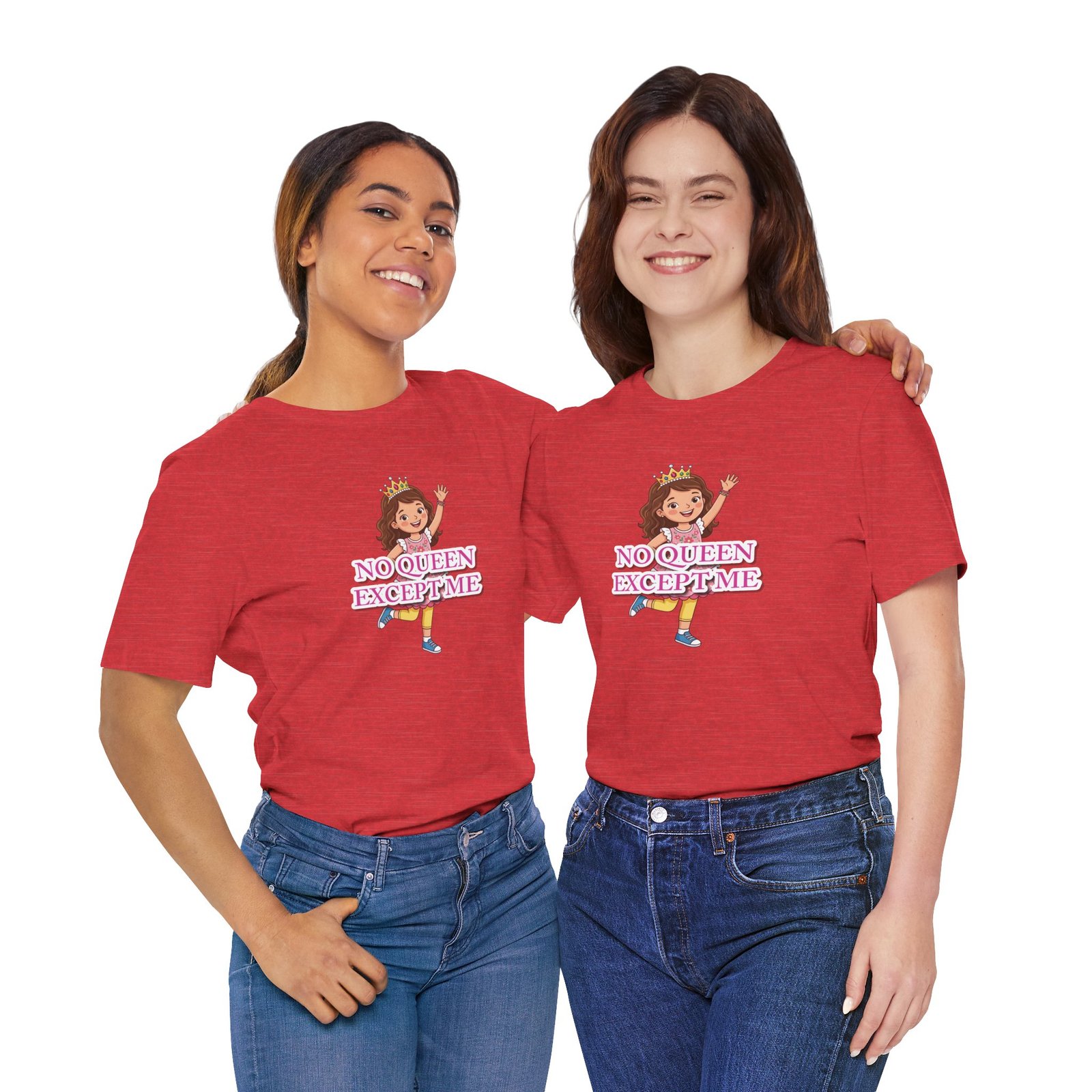 Two women smiling and wearing red No Queen Except Me Tee girls' T-shirts with a cartoon queen illustration.
