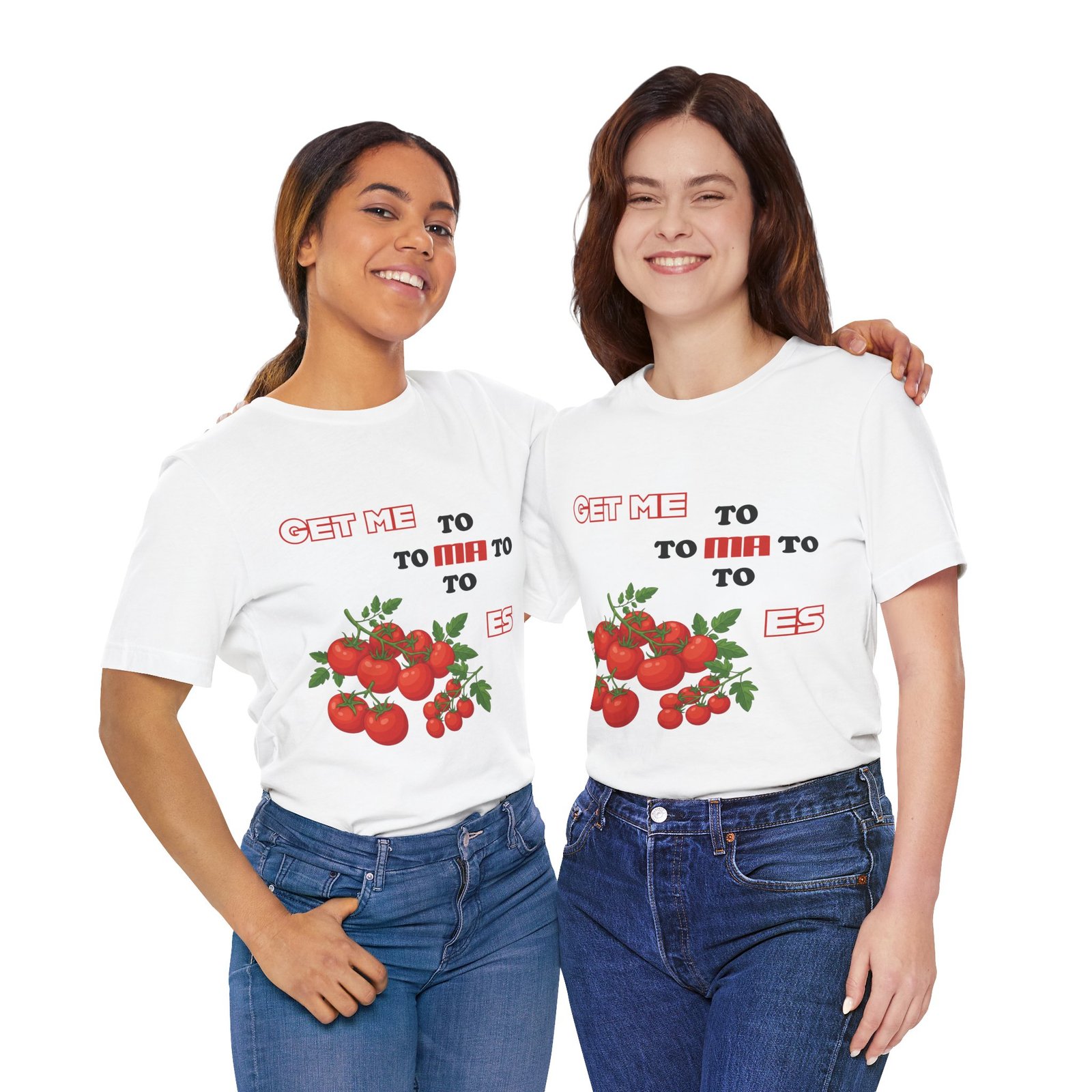 Two women smiling while wearing white t-shirts featuring a vintage tomato illustration and Get Me To Ma To Toes text.