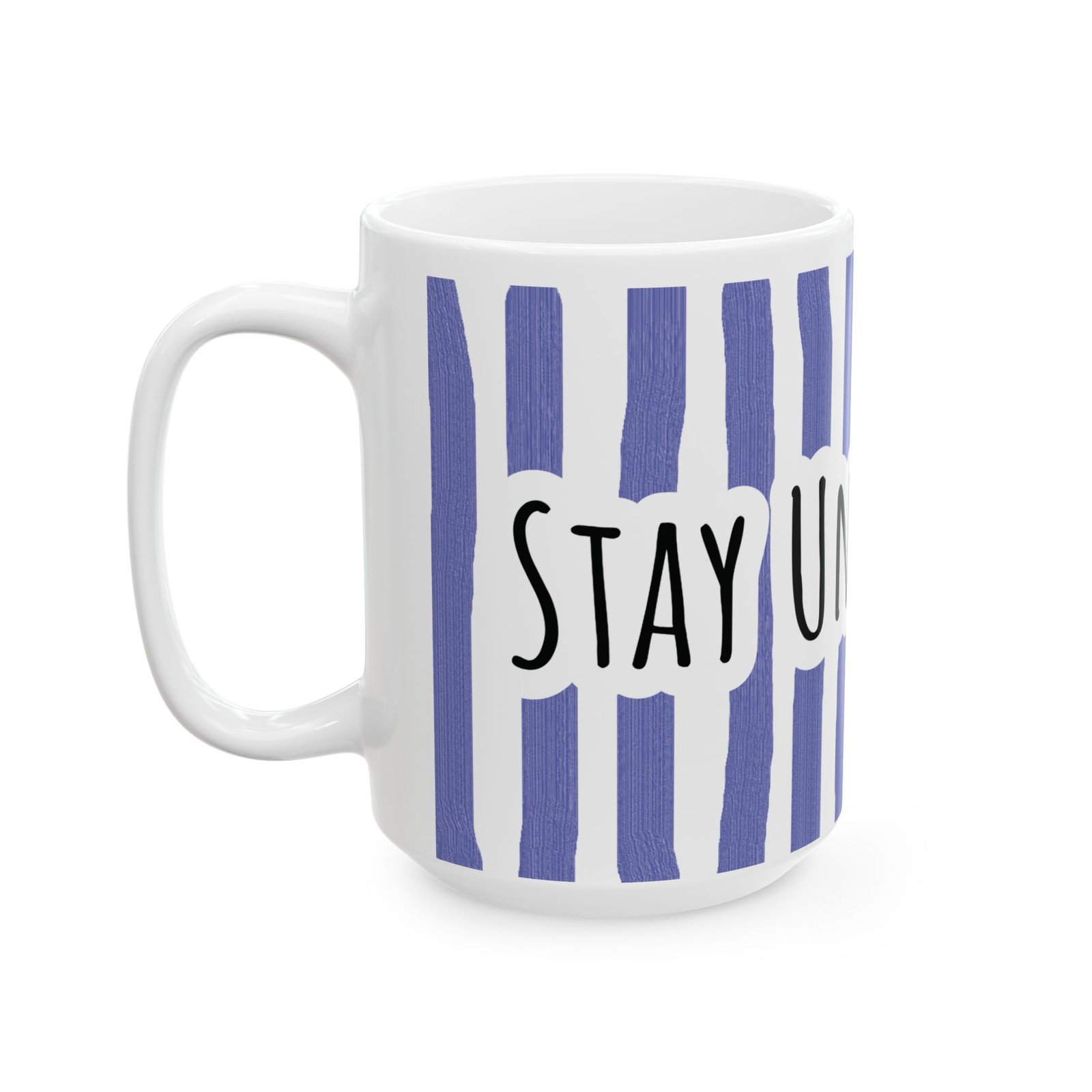 White ceramic mug with periwinkle blue vertical brushstroke stripes and hand-lettered 'Stay Under Blue' text.